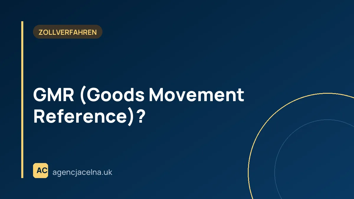 GMR (Goods Movement Reference)?