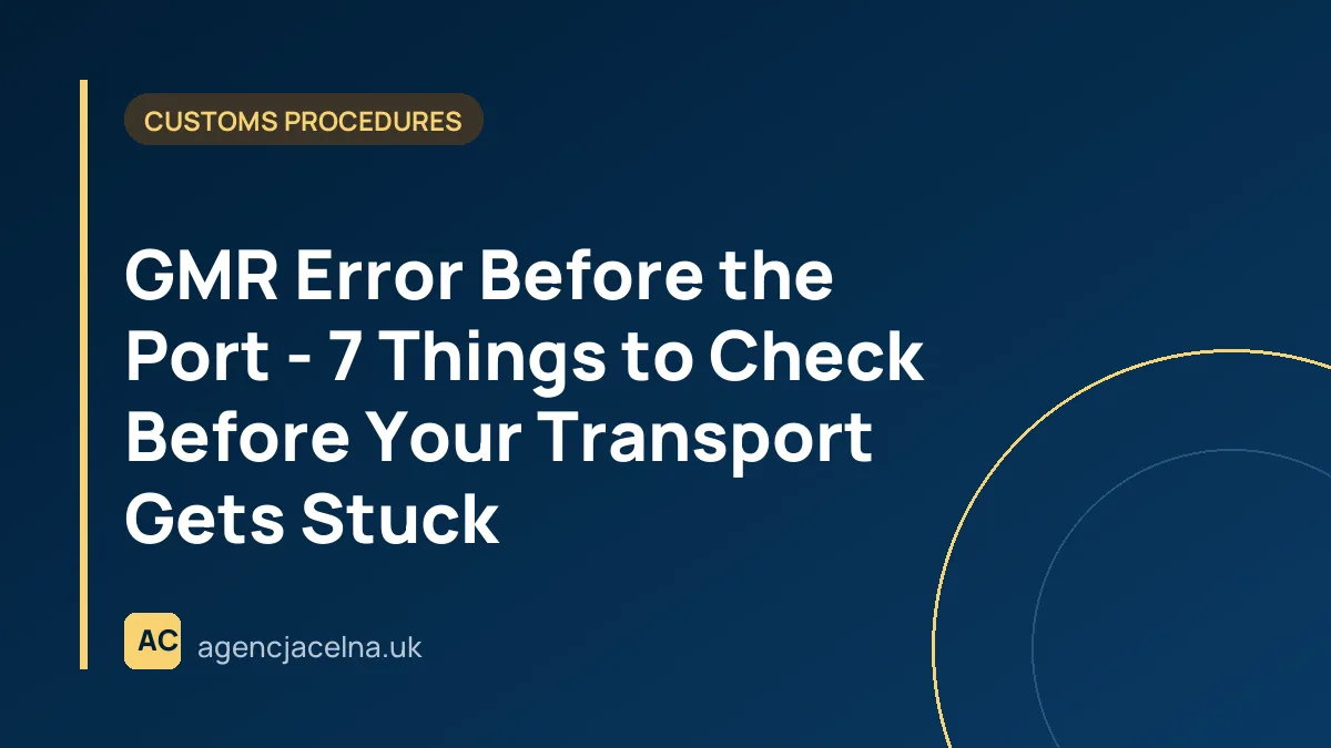 GMR Error Before the Port - 7 Things to Check Before Your Transport Gets Stuck