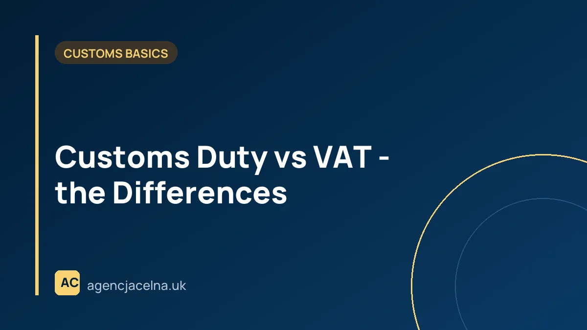 Customs Duty vs VAT - the Differences