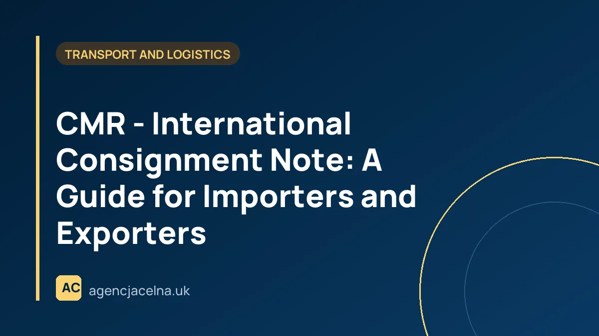 CMR - International Consignment Note: A Guide for Importers and Exporters
