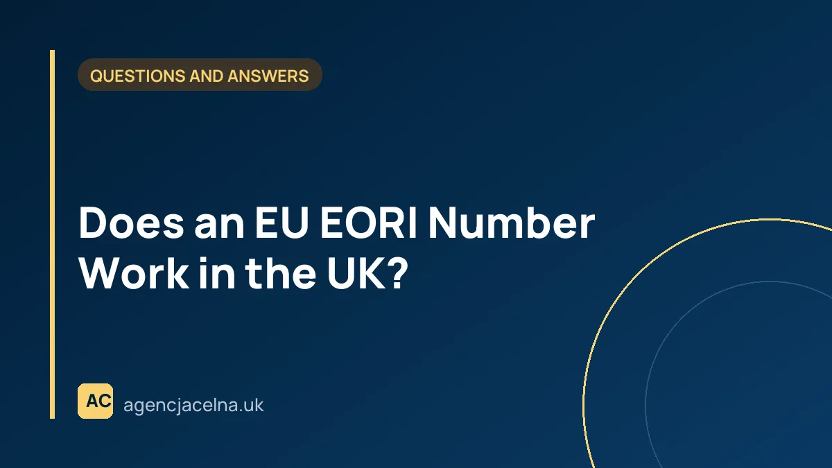 Does an EU EORI Number Work in the UK?