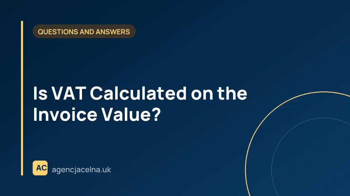 Is VAT Calculated on the Invoice Value?