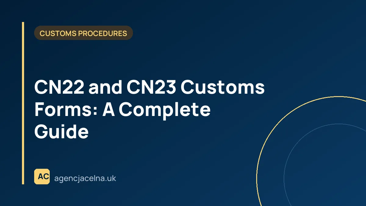 CN22 and CN23 Customs Forms: A Complete Guide