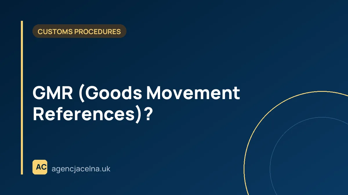 GMR (Goods Movement References)?