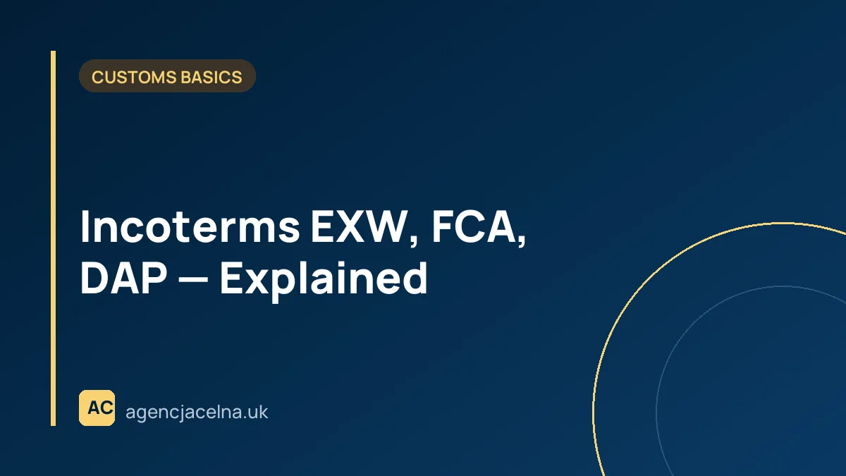 Incoterms EXW, FCA, DAP — Explained