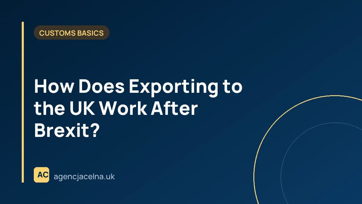 How Does Exporting to the UK Work After Brexit?