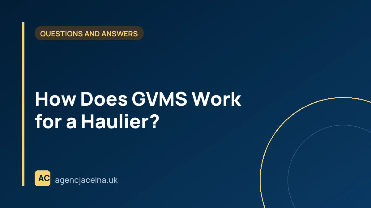 How Does GVMS Work for a Haulier?