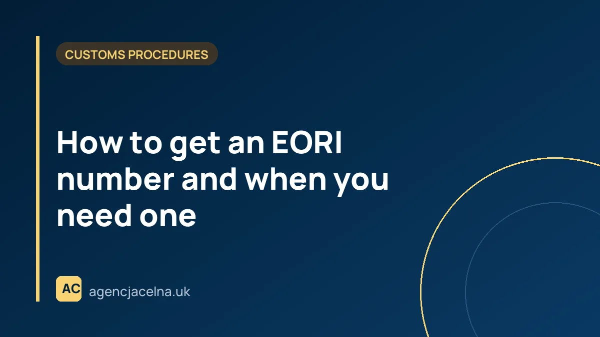 How to get an EORI number and when you need one