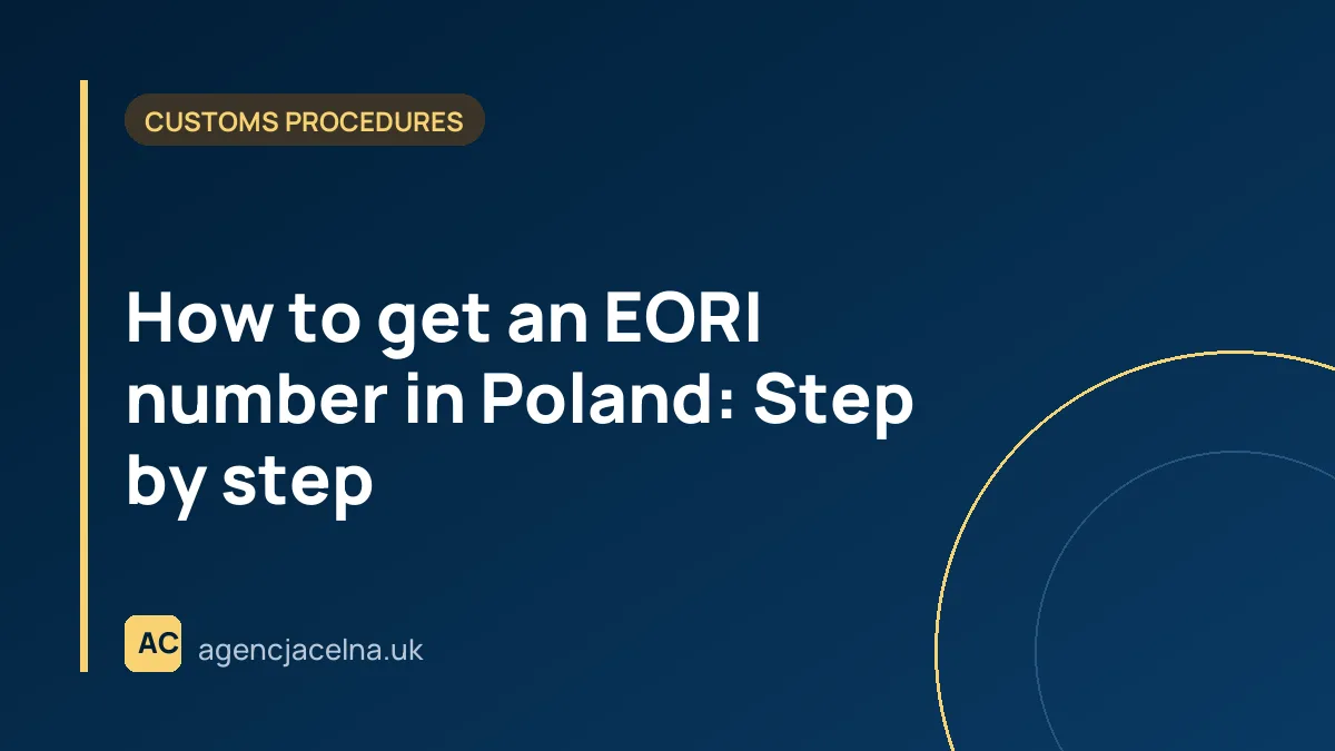 How to get an EORI number in Poland: Step by step