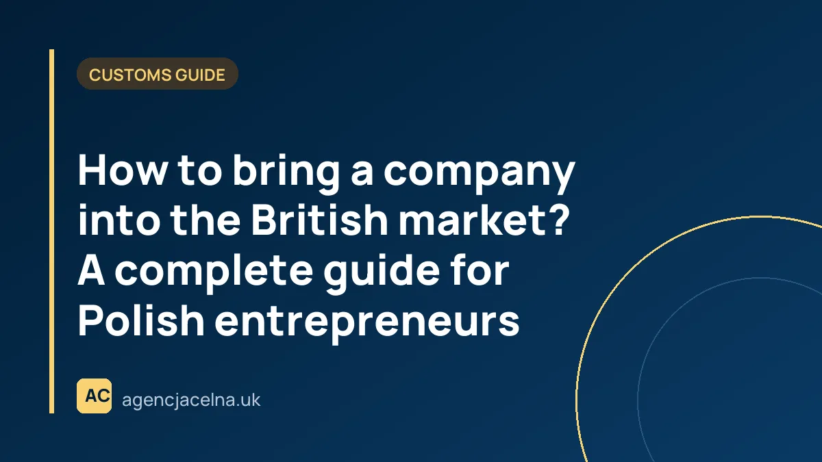 How to bring a company into the British market? A complete guide for Polish entrepreneurs