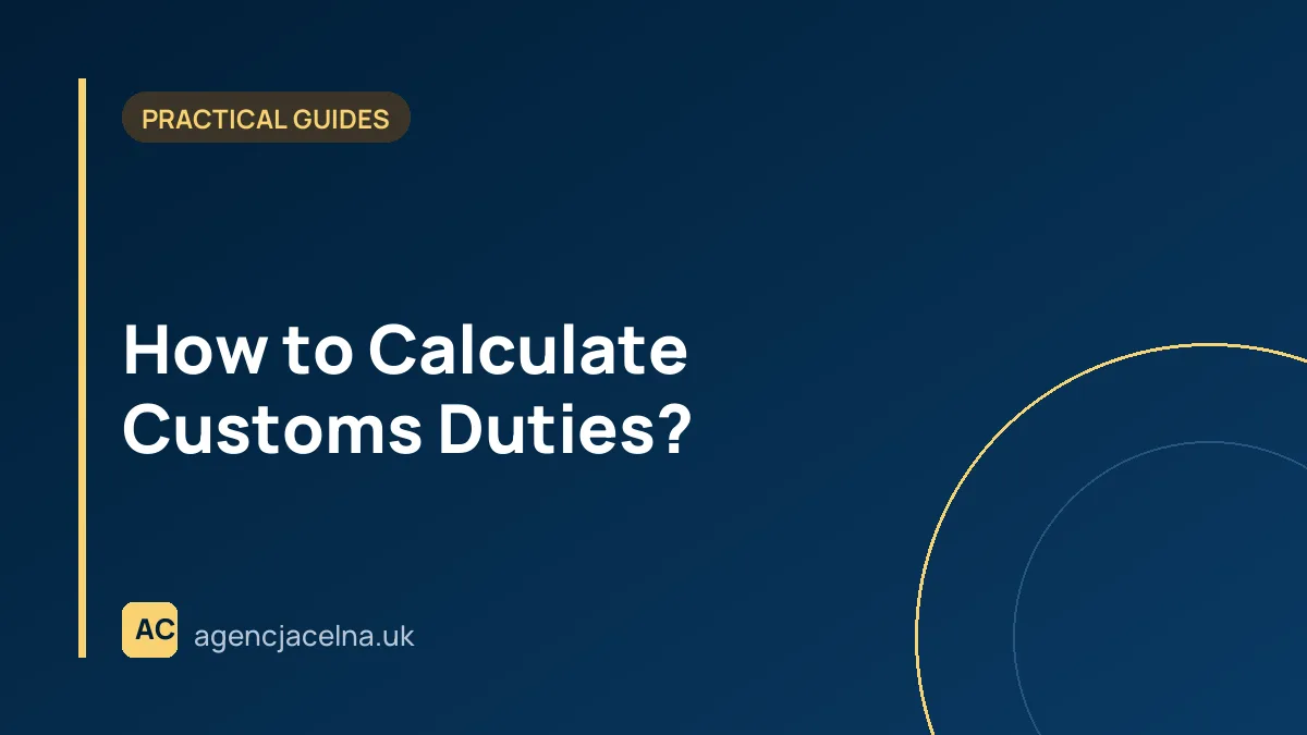How to Calculate Customs Duties?