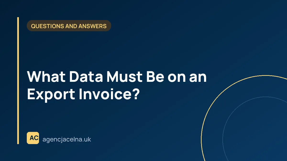 What Data Must Be on an Export Invoice?