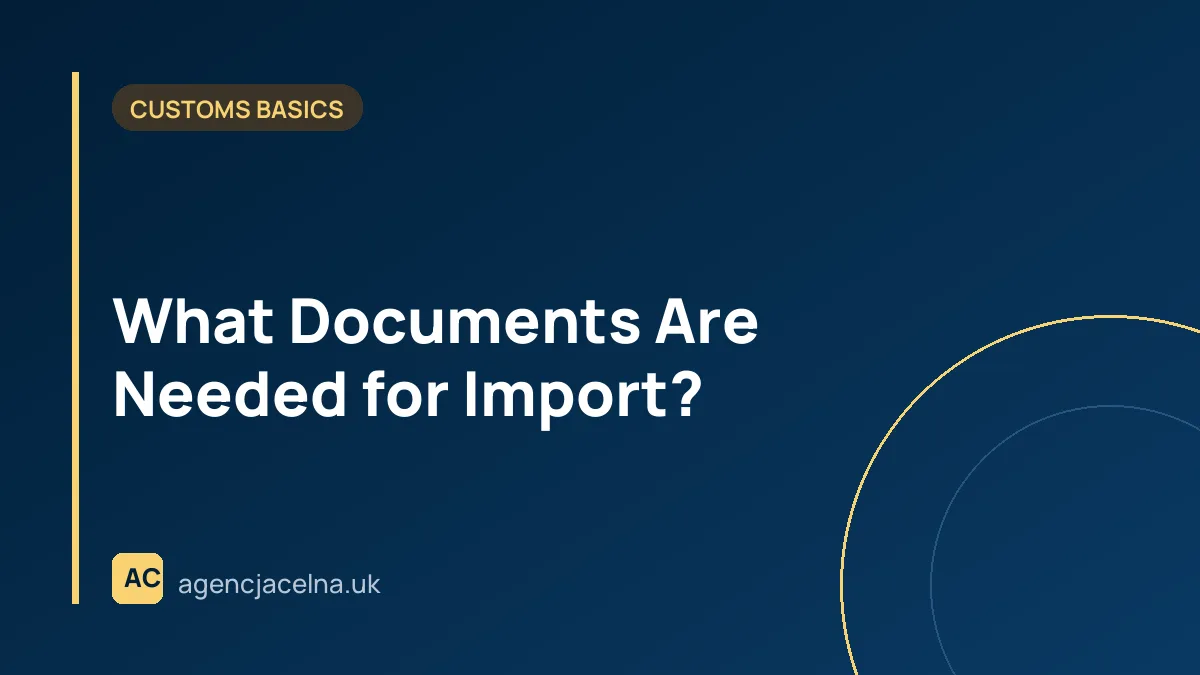 What Documents Are Needed for Import?