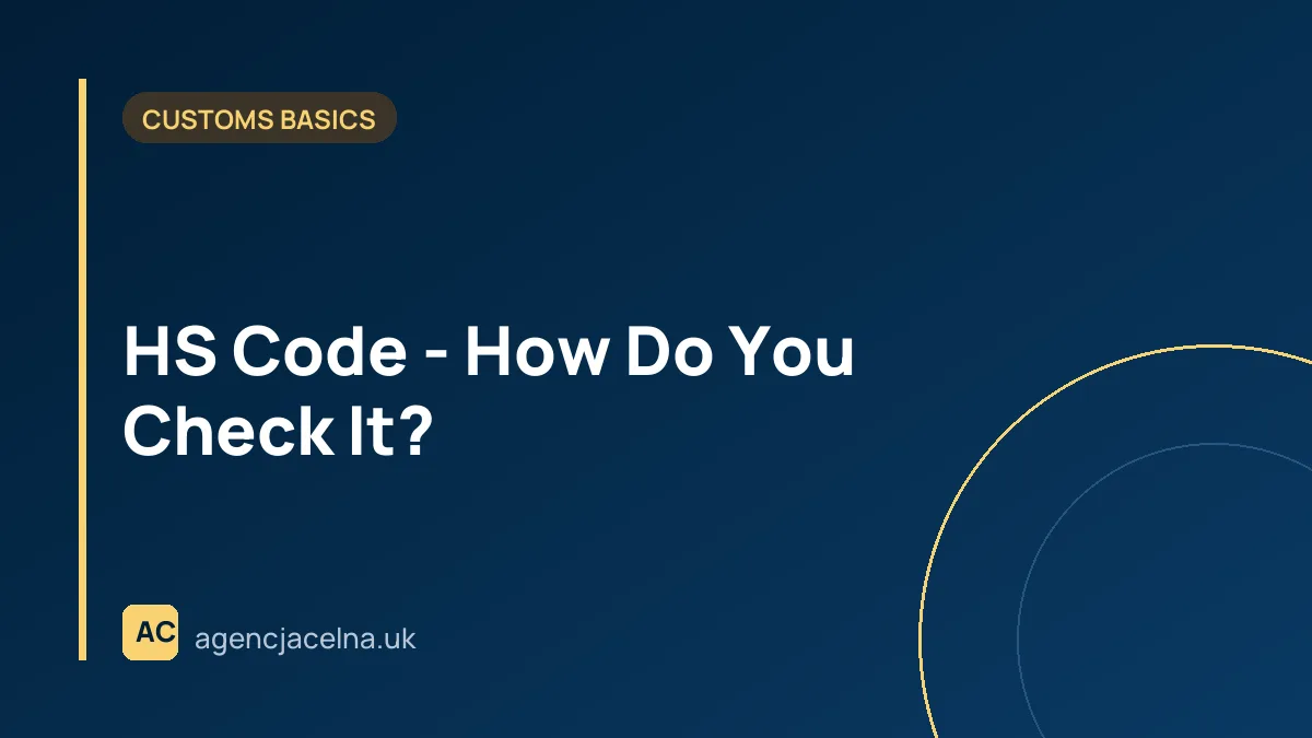HS Code - How Do You Check It?