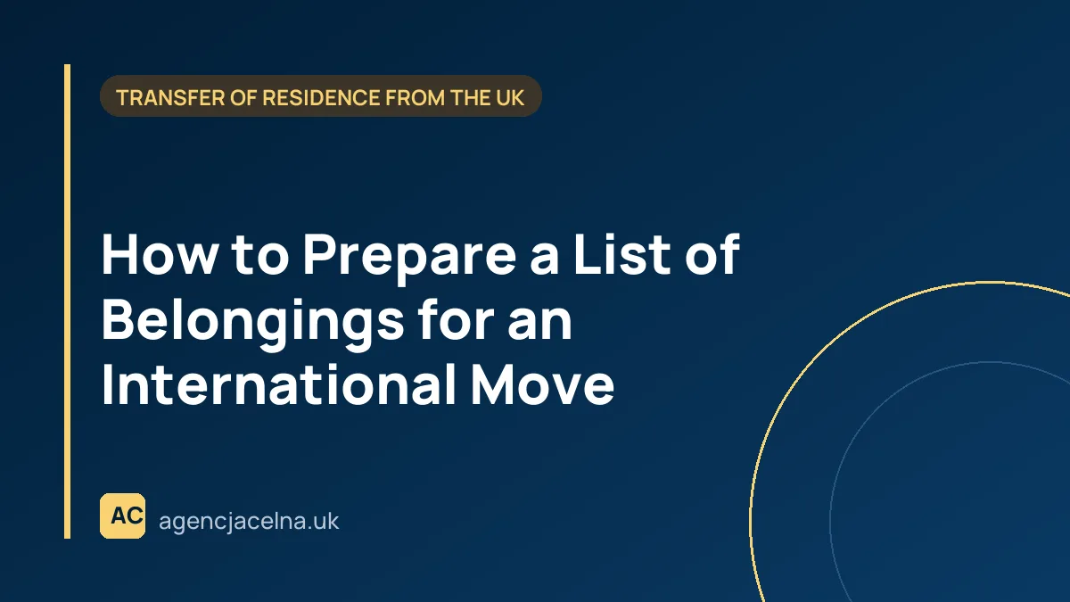 How to Prepare a List of Belongings for an International Move – A Practical Guide