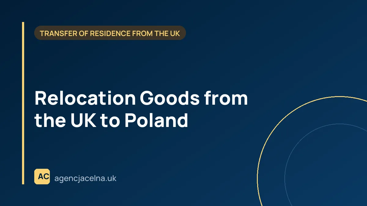 Relocation Goods from the UK to Poland