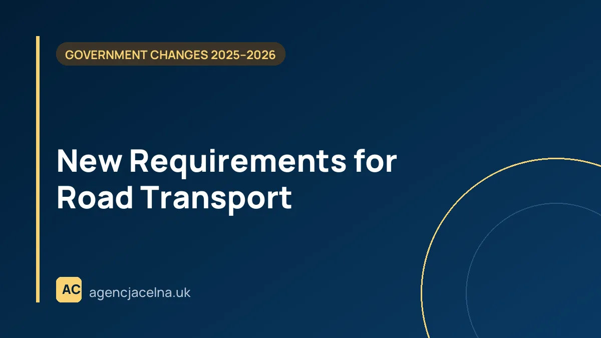 New Requirements for Road Transport