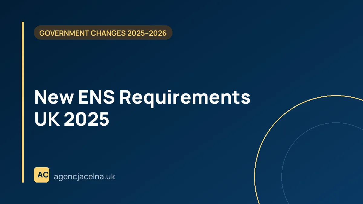 New ENS Requirements UK 2025