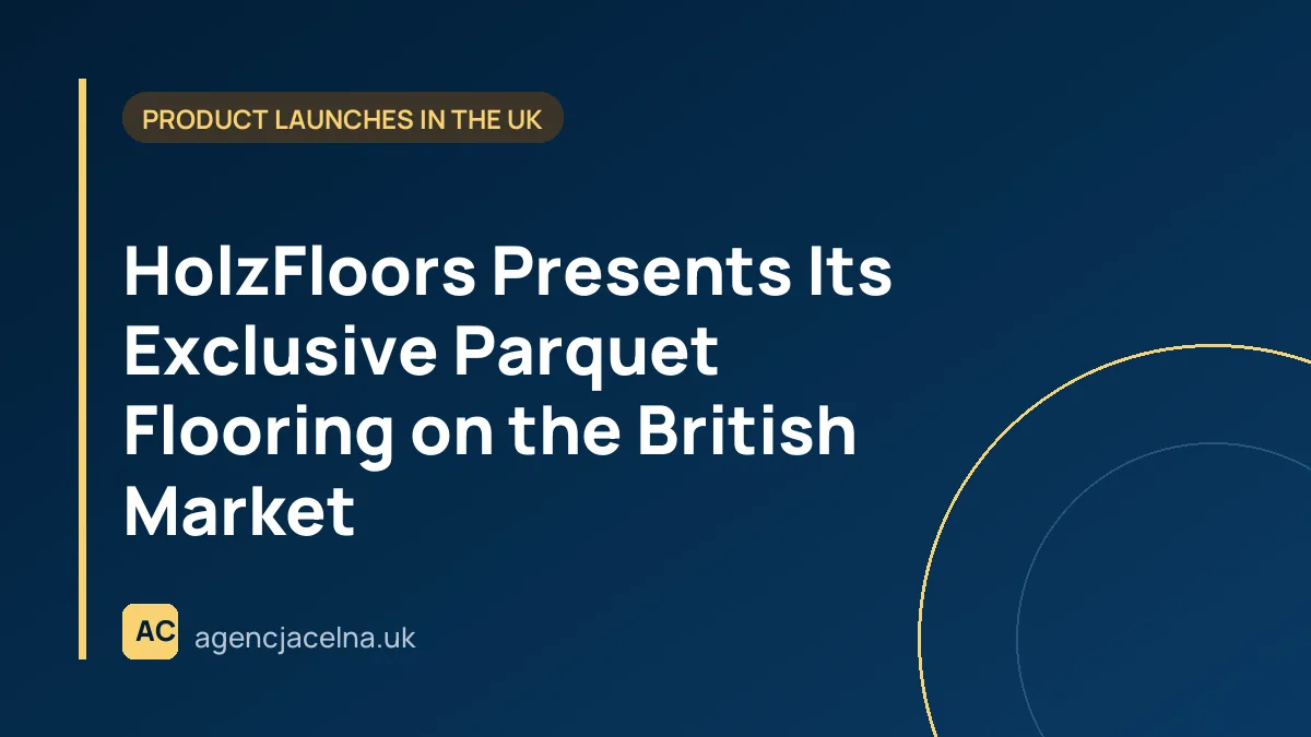 HolzFloors Presents Its Exclusive Parquet Flooring on the British Market