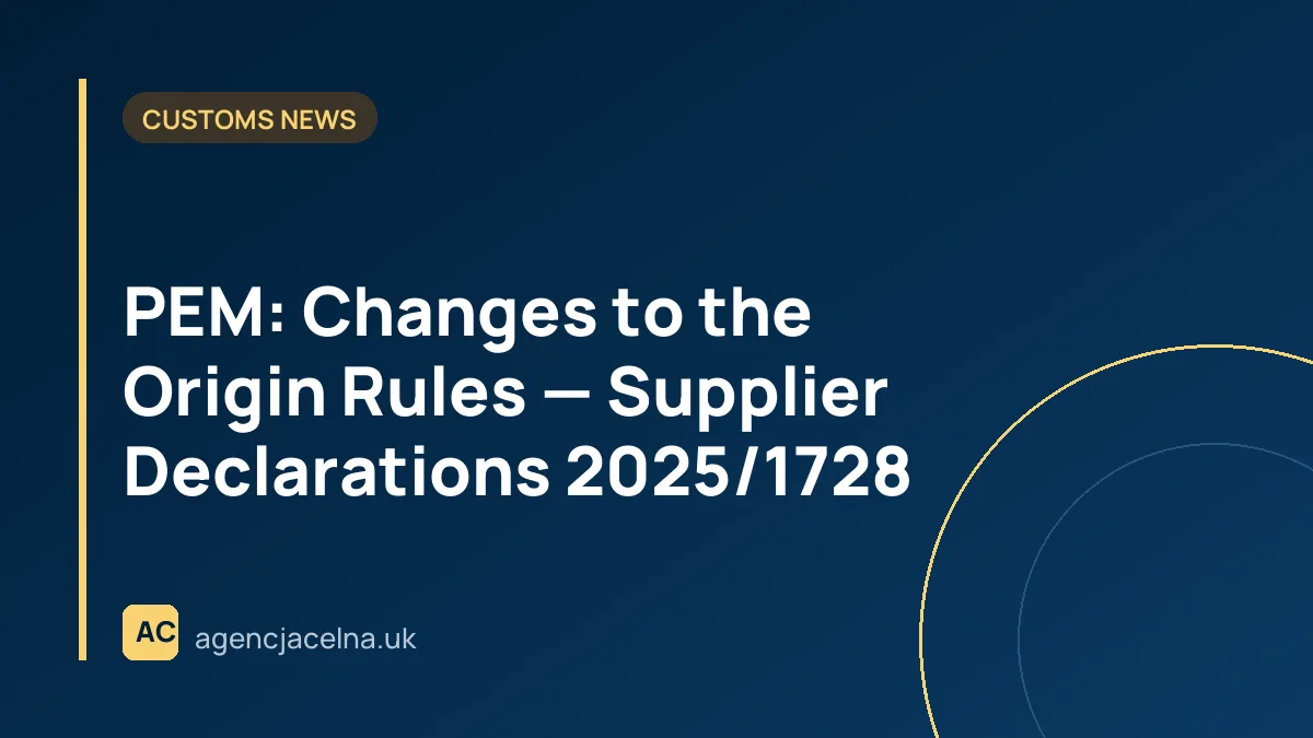 PEM: Changes to the Origin Rules — Supplier Declarations 2025/1728