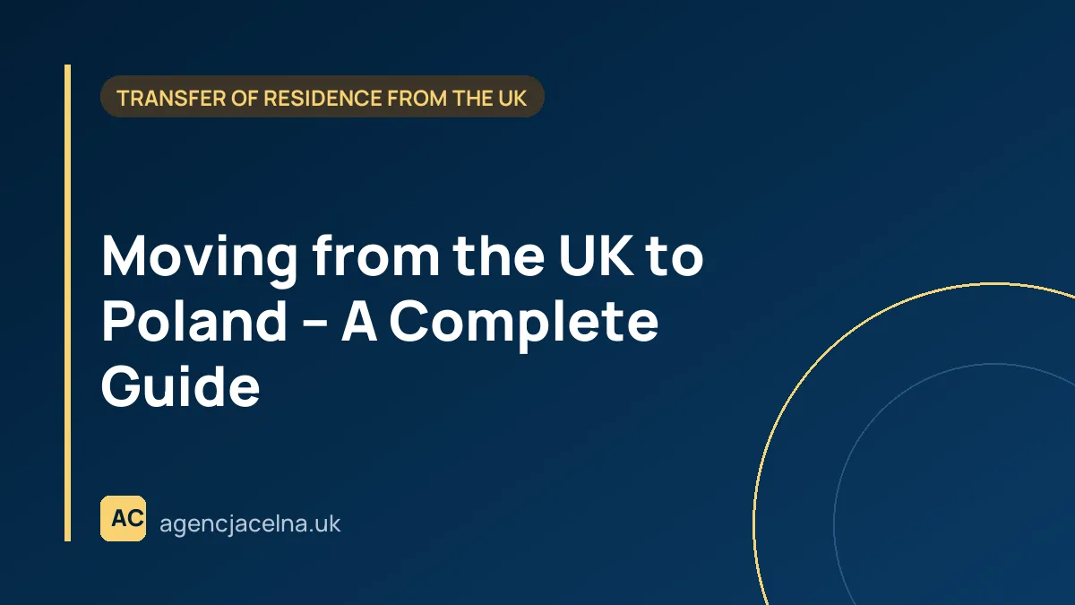 Moving from the UK to Poland – A Complete Guide