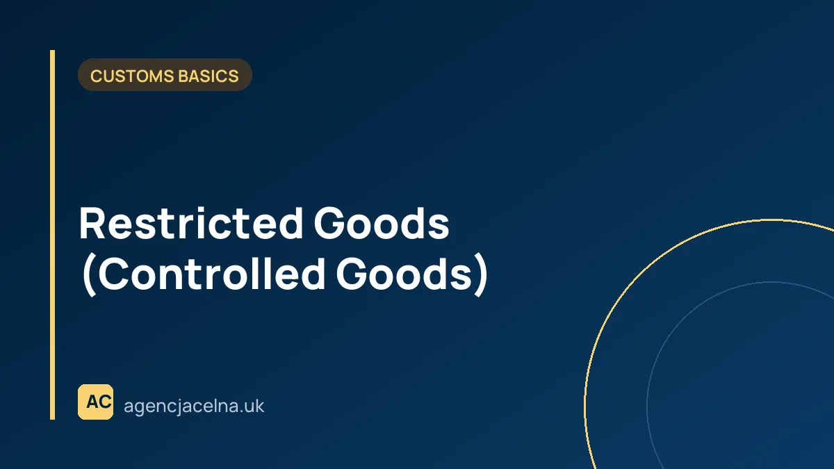 Restricted Goods (Controlled Goods)