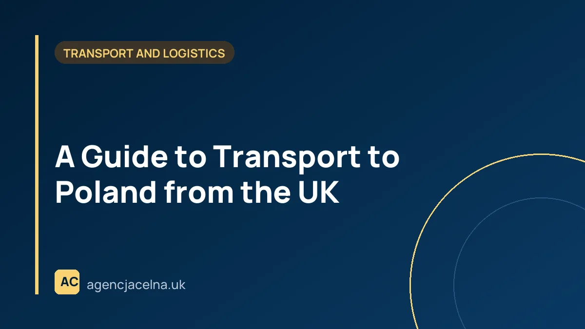 A Guide to Transport to Poland from the UK