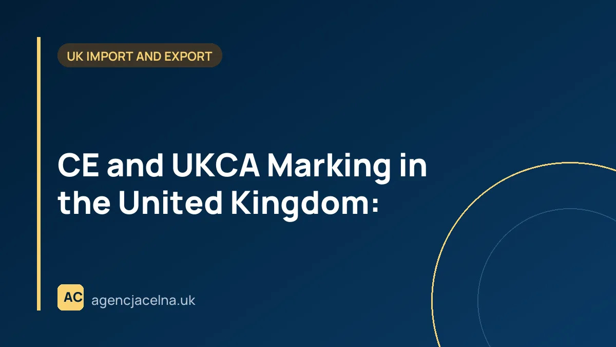 CE and UKCA Marking in the United Kingdom:
