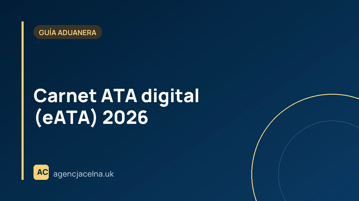 Carnet ATA digital (eATA) 2026 — exportación e importación temporal sin aranceles