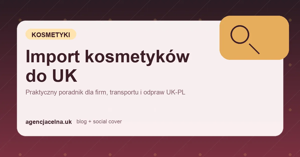 Import kosmetyków do UK