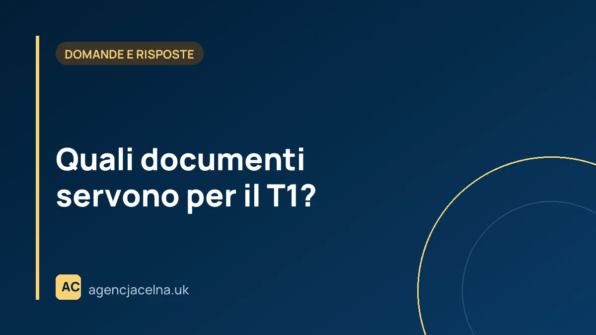 Quali documenti servono per il T1?