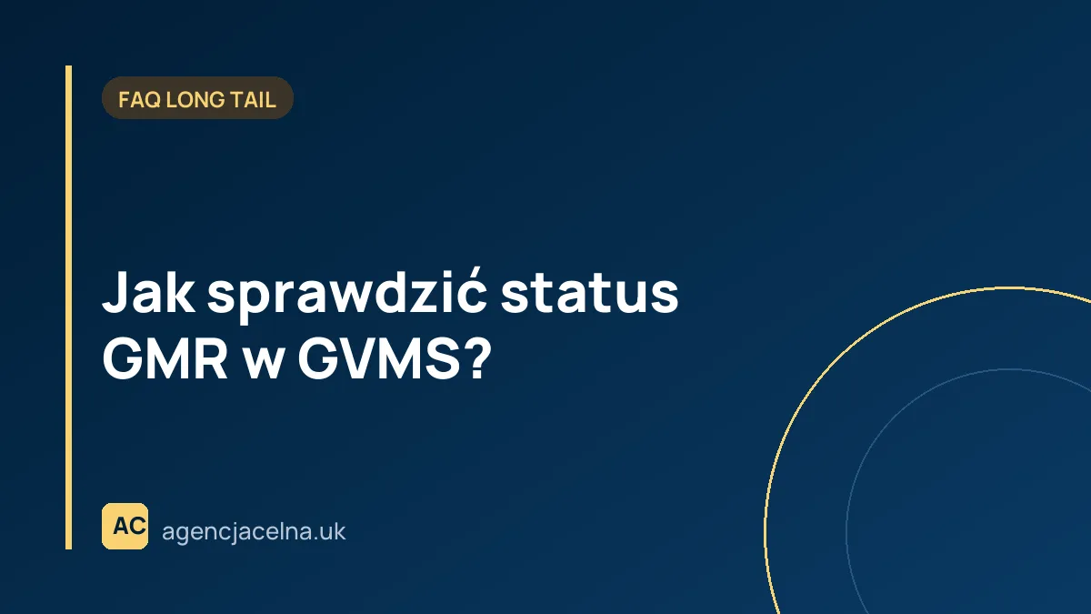 Jak sprawdzić status GMR w GVMS?