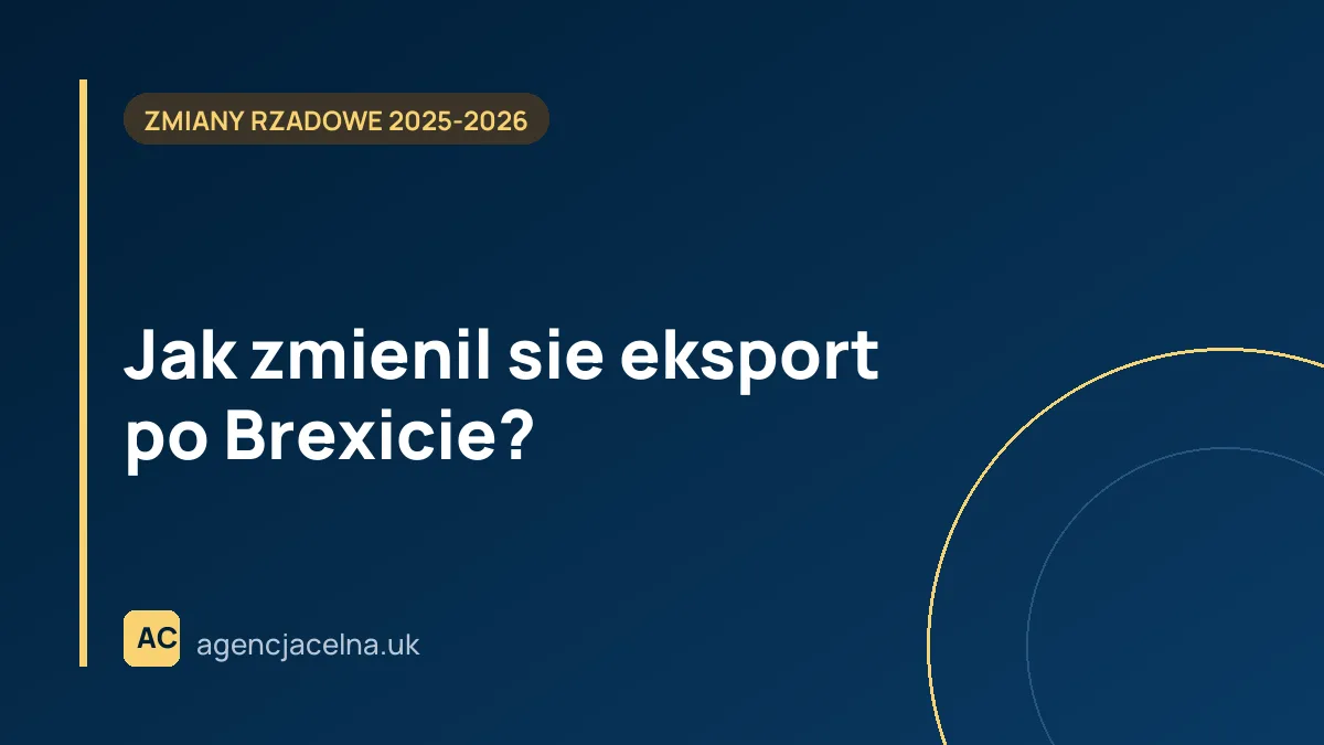 Jak zmienil sie eksport po Brexicie?