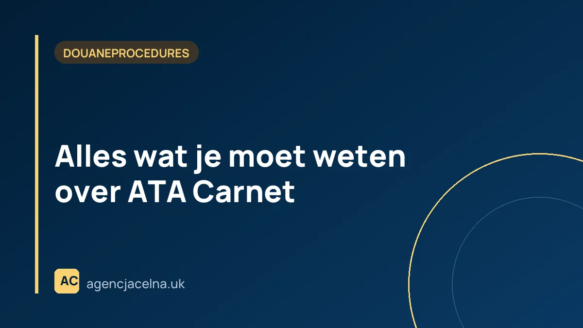 Alles wat je moet weten over ATA Carnet