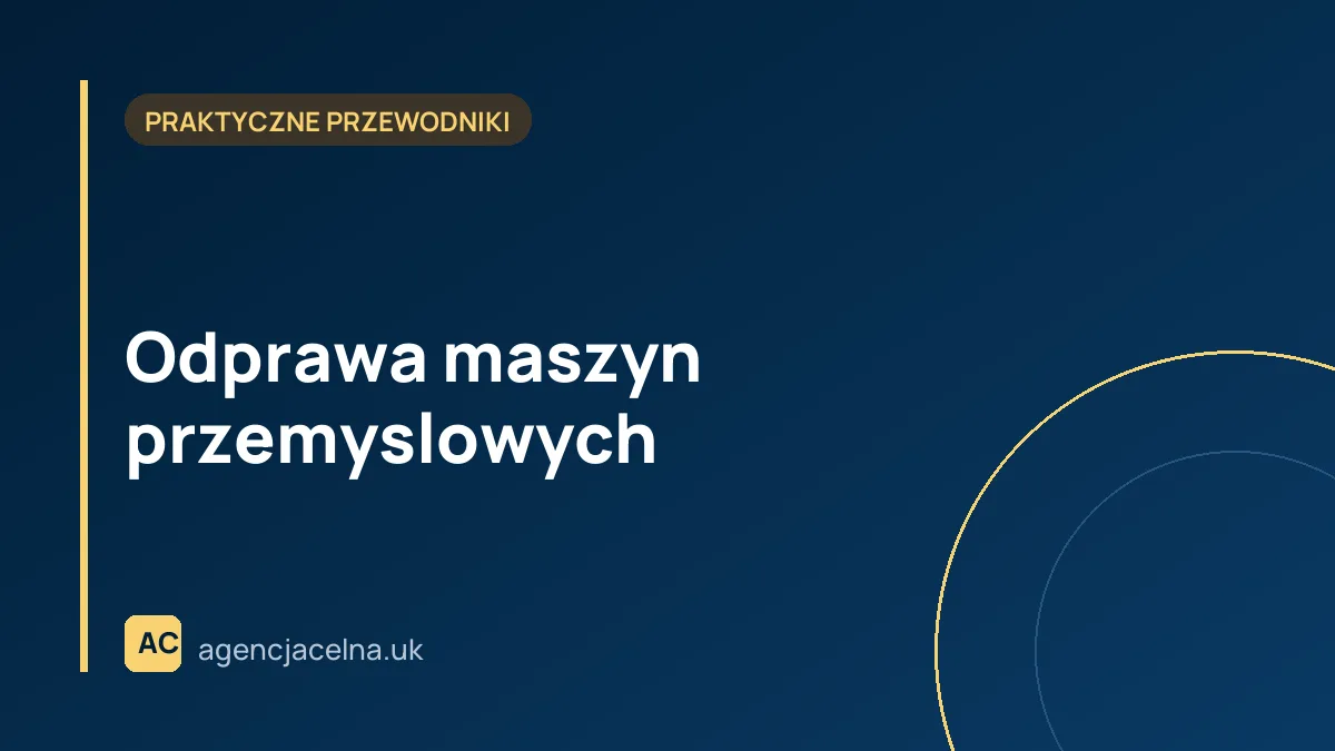 Odprawa maszyn przemyslowych