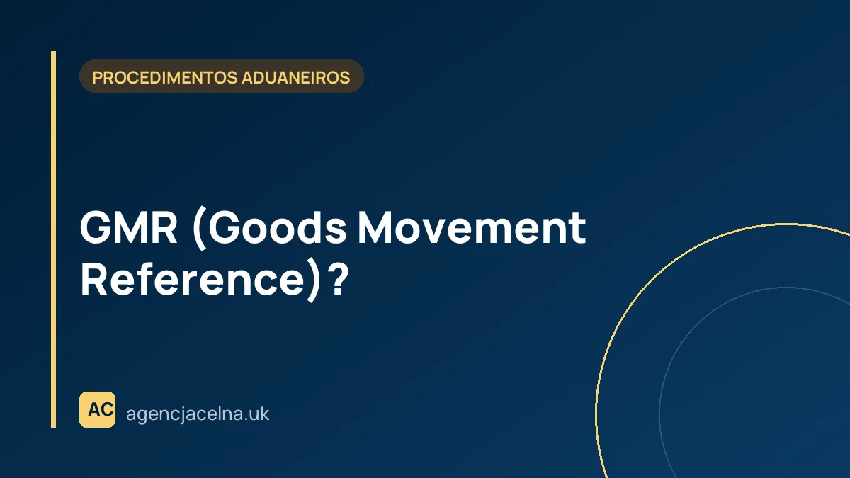 GMR (Goods Movement Reference)?