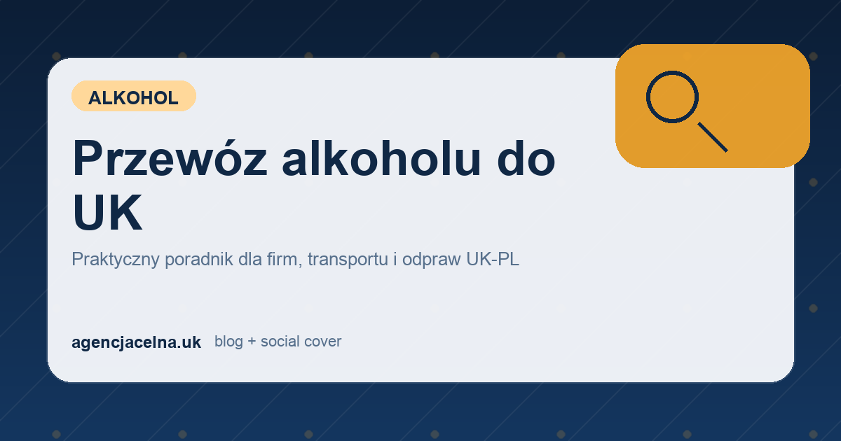 Przewóz alkoholu do UK