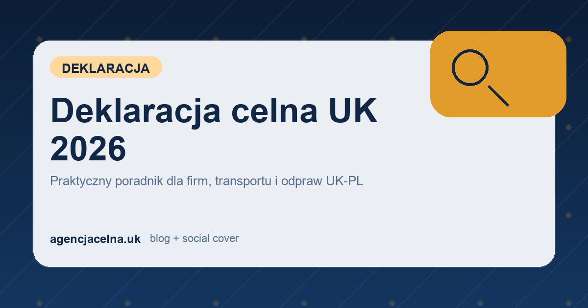 Deklaracja celna UK 2026