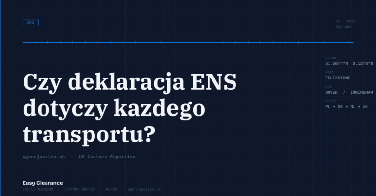 Czy deklaracja ens dotyczy kazdego transportu – Agencja Celna UK-PL, odprawy celne, import i eksport