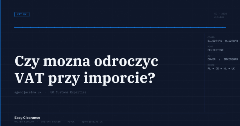 Czy mozna odroczyc vat przy imporcie – Agencja Celna UK-PL, odprawy celne, import i eksport